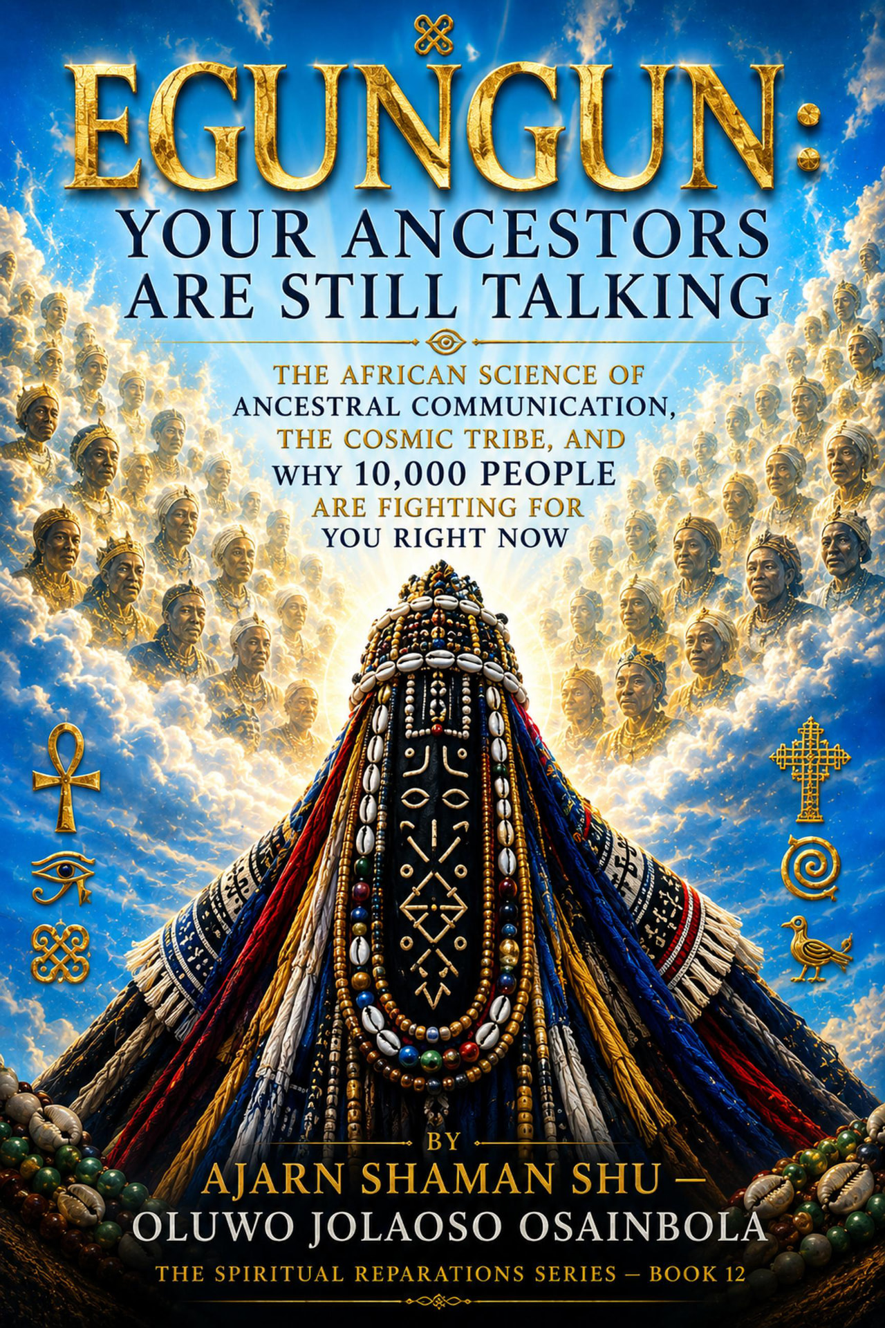 Cover of Egungun: Your Ancestors Are Still Talking